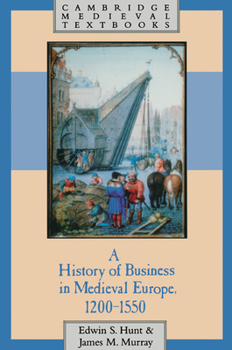 Paperback A History of Business in Medieval Europe, 1200 1550 Book