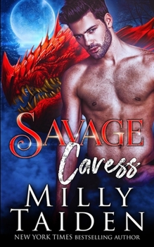 Savage Caress (Savage Shifters) - Book #4 of the Savage Shifters