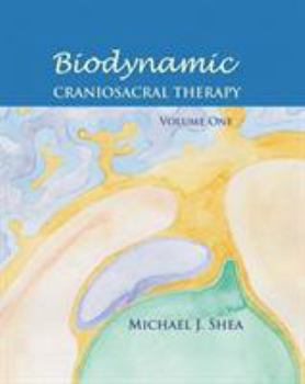 Paperback Biodynamic Craniosacral Therapy, Volume One Book