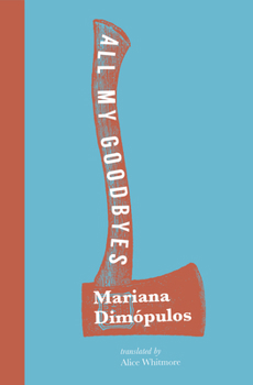 Paperback All My Goodbyes Book