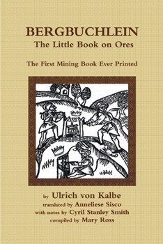 Paperback Bergbuchlein, The Little Book on Ores: The First Mining Book Ever Printed Book