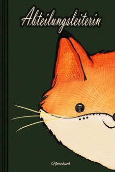 Abteilungsleiterin - Notizbuch: Notizbuch, Tagebuch oder Journal für Frauen | Beruf und Studium  | Geschenk | 109 Seiten | Softcover | Handliche Größe (6" x 9" - ca. Din-A5) (German Edition)