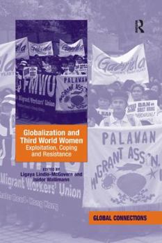 Paperback Globalization and Third World Women: Exploitation, Coping and Resistance Book