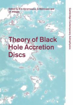 Paperback Theory of Black Hole Accretion Discs Book