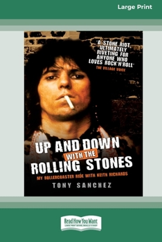 Paperback Up and Down with the Rolling Stones: My Rollercoaster Ride With Keith Richards [Standard Large Print 16 Pt Edition] Book