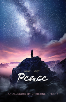 Paperback How I Met Peace: An Allegory Book