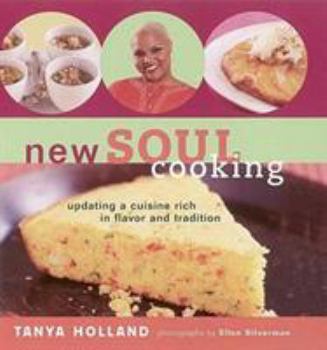 Hardcover New Soul Cooking: Updating a Cuisine Rich in Flavor and Tradition Book