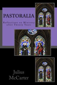 Paperback Pastoralia: Reflections on Ministry After Twenty Years Book