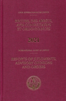 Paperback Reports of Judgments, Advisory Opinions and Orders 2021 Bound Volume Book