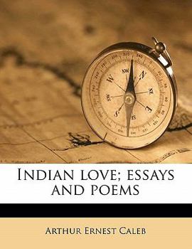 Paperback Indian Love; Essays and Poems Book