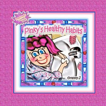 Paperback Pinky's Healthy Habits: Pinky Frink's Learning Books Book