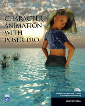 Paperback Character Animation with Poser Pro [With DVD] Book