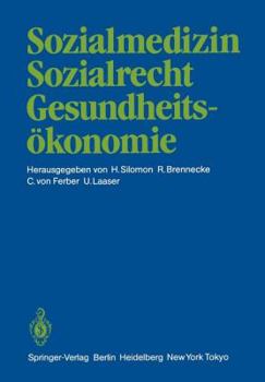 Sozialmedizin Sozialrecht Gesundheitsokonomie: Wissenschaftliche Jahrestagung 1984 Der Deutschen Gesellschaft Fur Sozialmedizin 20. 22. September 1984 in Osnabruck
