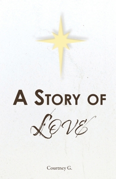 Paperback A Story of Love Book