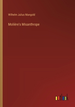 Molière's Misanthrope (French Edition)