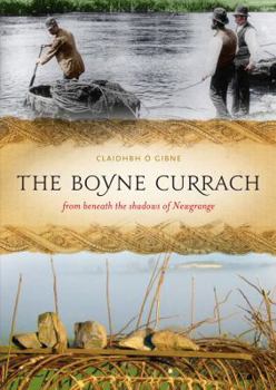 Paperback The Boyne Currach: from beneath the shadows of newgrange Book