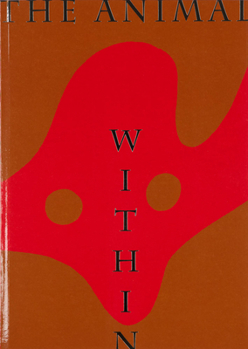 Paperback The Animal Within: Creatures in (and Outside): The Mumok Collection Vienna Book