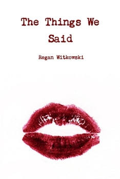 Paperback The Things We Said Book