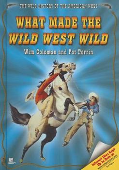 Library Binding What Made the Wild West Wild Book