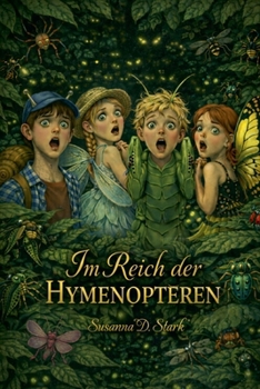 Im Reich der Hymenopteren
