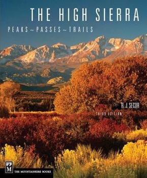 Paperback The High Sierra: Peaks, Passes, Trails, 3rd Ed. Book