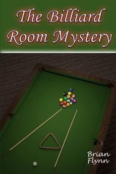 The Billiard-Room Mystery - Book #1 of the Anthony Bathurst