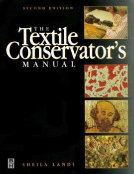 Paperback The Textile Conservator's Manual (Butterworth-Heinemann Series in Conservation and Museology) Book