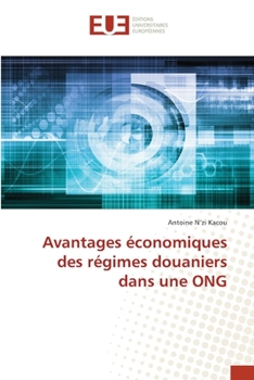 Paperback Avantages économiques des régimes douaniers dans une ONG [French] Book