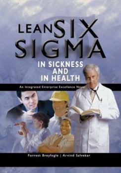 Paperback Lean Six SIGMA Iin Sickness and in Health Book