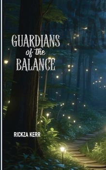 Guardians of the balance : The Awakening: A journey Of Magic and Destiney