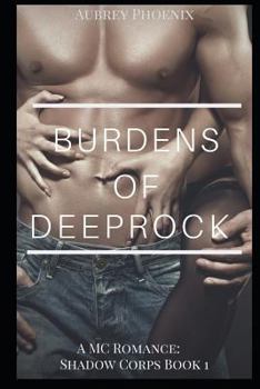 Paperback Burdens of Deeprock: An MC Romance Book