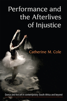 Paperback Performance and the Afterlives of Injustice Book