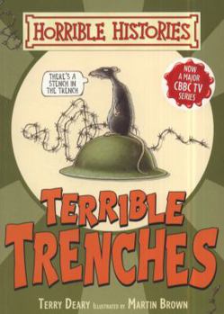 Trenches (Horrible Histories Handbooks) - Book  of the Horrible Histories Handbooks