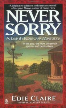 Mass Market Paperback Never Sorry: A Leigh Koslow Mystery Book