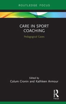 Hardcover Care in Sport Coaching: Pedagogical Cases Book