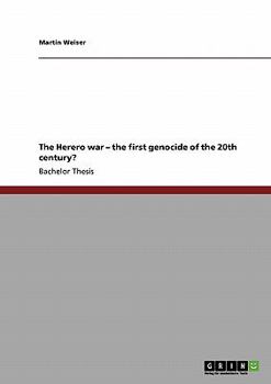 Paperback The Herero war - the first genocide of the 20th century? Book