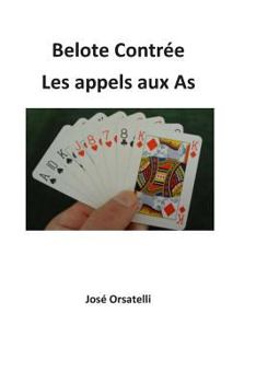 Belote Contrée - Les appels: Appels aux As