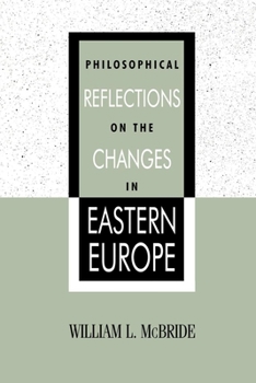 Paperback Philosophical Reflections on the Changes in Eastern Europe Book