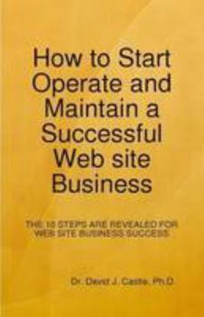 Paperback How to Start, Operate and Maintain a Successful Web site Business Book