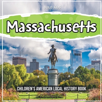 Paperback Massachusetts: Children's American Local History Book