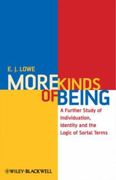 Hardcover More Kinds of Being: A Further Study of Individuation, Identity, and the Logic of Sortal Terms Book