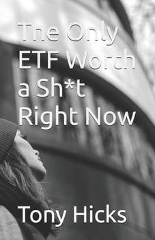 Paperback The Only ETF Worth a Sh*t Right Now Book