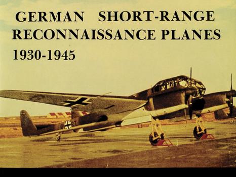 Hardcover German Short Range Reconnaissance Planes 1930-1945 Book