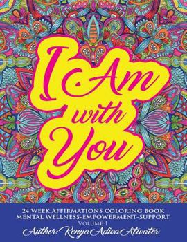 Paperback I am with you: Mental Wellness Coloring Book
