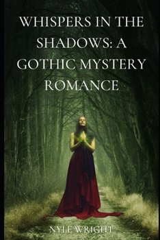 Paperback Whispers in the Shadows: A Gothic Mystery Romance Book
