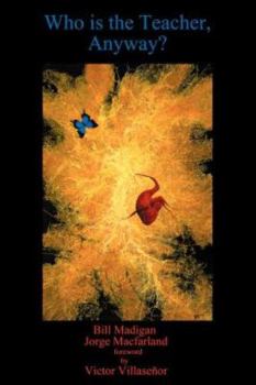 Paperback Who Is the Teacher, Anyway? Book