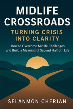 Paperback Midlife Crossroads: Turning Crisis into Clarity Book
