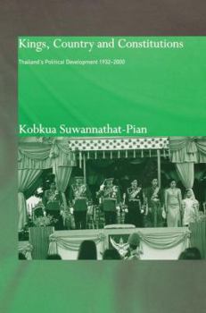 Paperback Kings, Country and Constitutions: Thailand's Political Development 1932-2000 Book