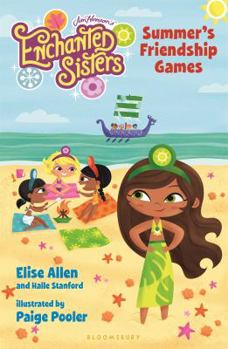 Paperback Jim Henson's Enchanted Sisters: Summer's Friendship Games Book
