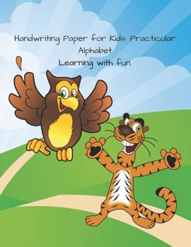 Paperback Handwriting Paper for Kids: Practicular Alphabet Learning with fun.: Cursive Writing Books and Practice Paper:3-Line and Checkered Writing Sheets( Book